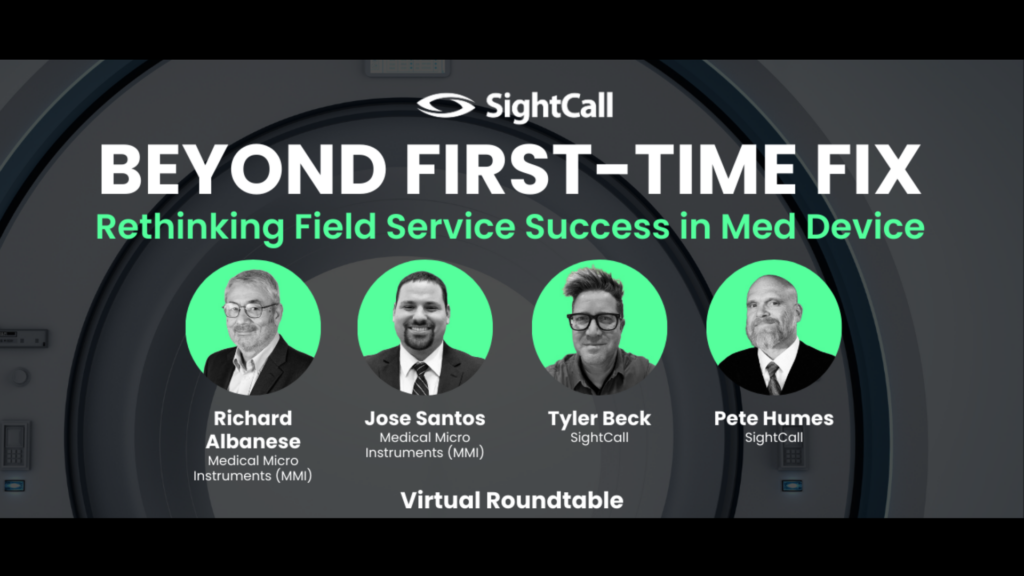 Beyond First-Time Fix: Rethinking Field Service Success in Med Device
